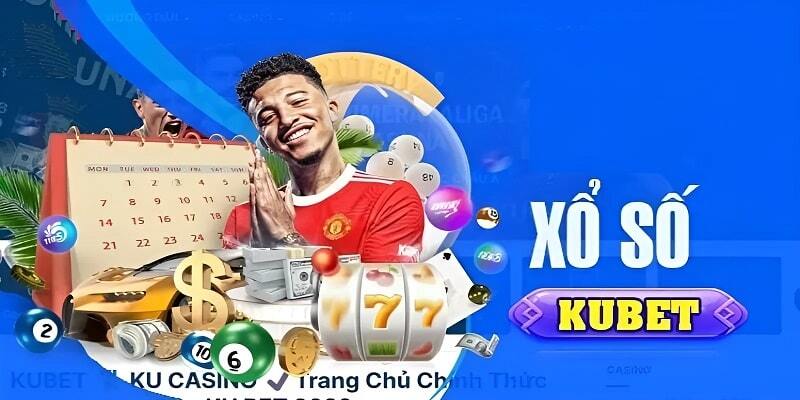 Tổng quan về sảnh KU xổ số